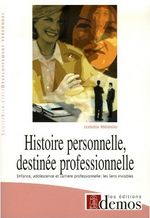 histoire_personnelle_destinee_professionnelle